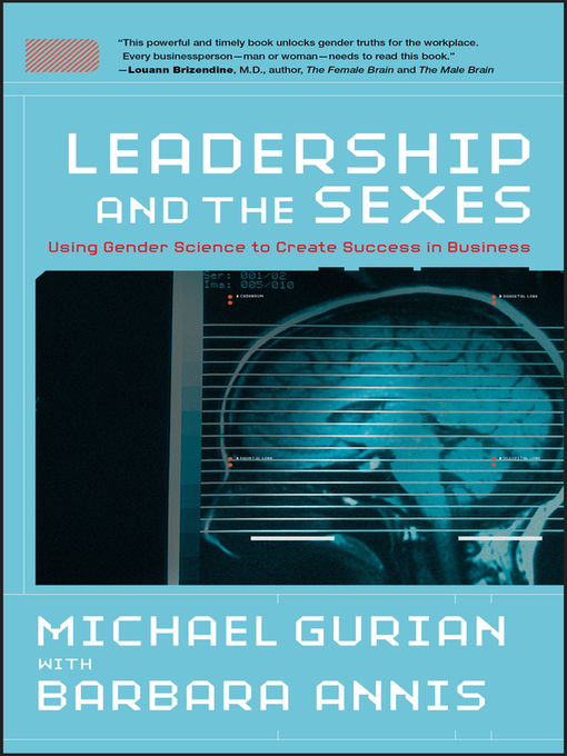 Title details for Leadership and the Sexes by Michael Gurian - Available